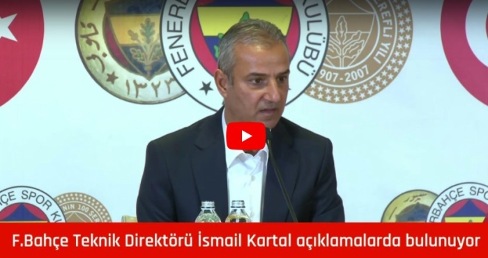 İsmail Kartal, Fenerbahçe'nin yol haritasını açıkladı